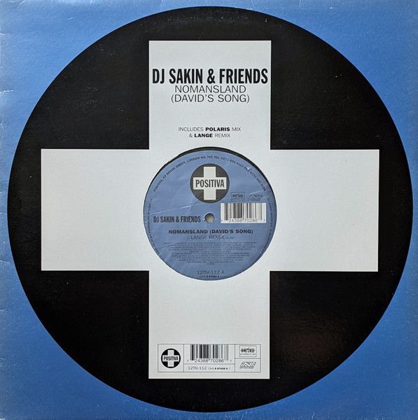 DJ Sakin & Friends - Nomansland (David's Song) - Positiva