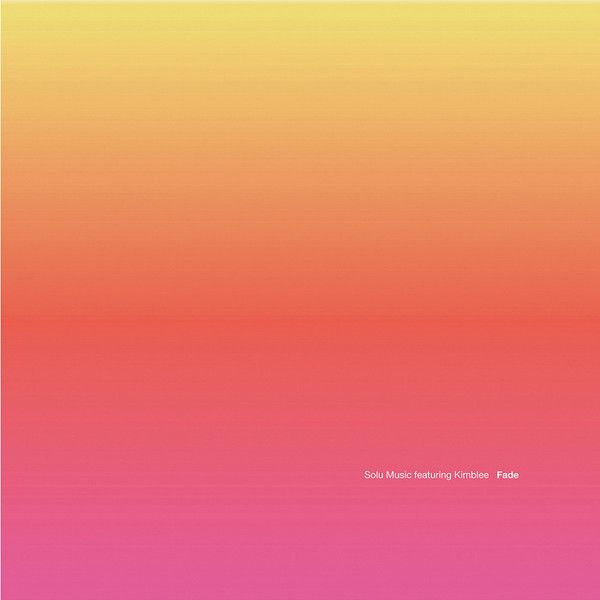 Solu Music Featuring Kimblee - Fade - Wave Music