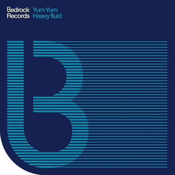 Yum Yum - Heavy Fluid - Bedrock