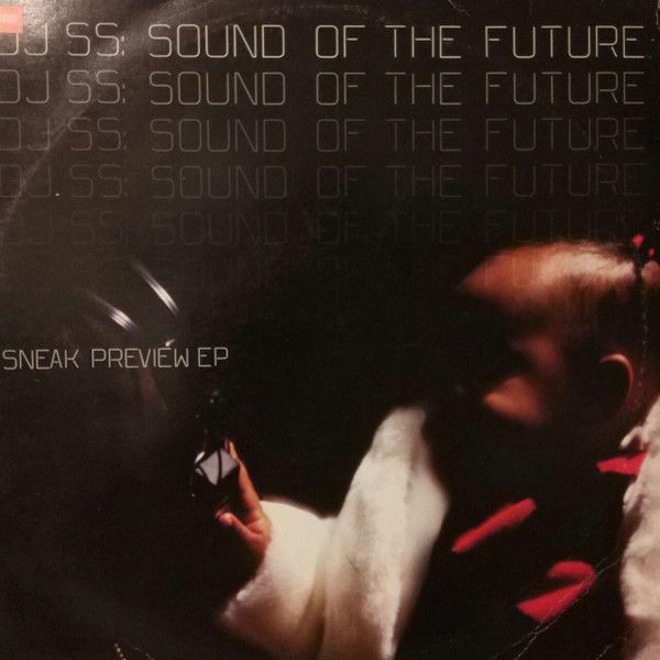 DJ SS : Sound Of The Future - Sneak Preview EP - Formation Records