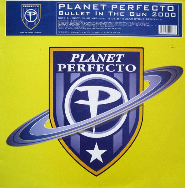 Planet Perfecto - Bullet In The Gun 2000 - Perfecto