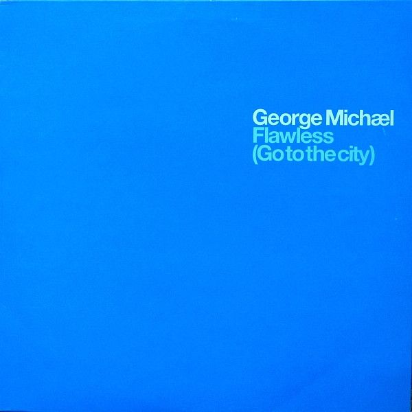 George Michael - Flawless (Go To The City) - Aegean, Sony Music UK