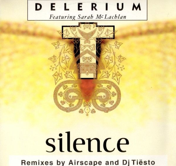 Delerium Featuring Sarah McLachlan - Silence (Remixes By Airscape And Dj Tiësto) - Nettwerk