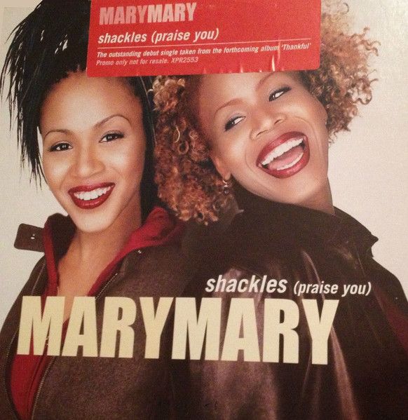 Mary Mary - Shackles (Praise You) - Columbia