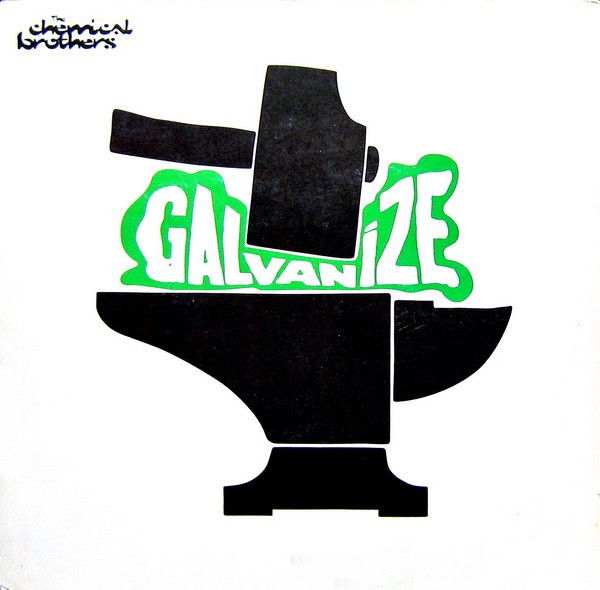 The Chemical Brothers - Galvanize - Virgin