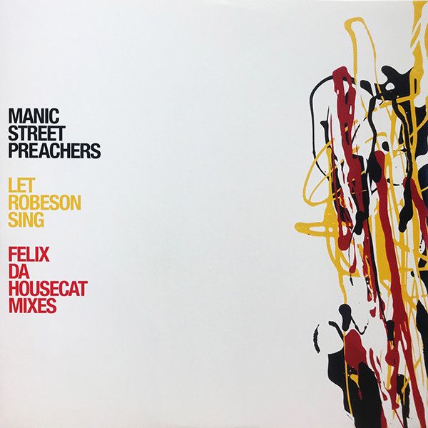 Manic Street Preachers - Let Robeson Sing (Felix Da Housecat Mixes) - Epic