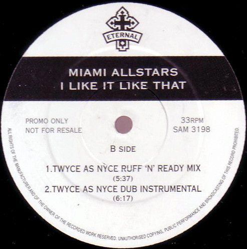The Miami Allstars - I Like It Like That - Eternal