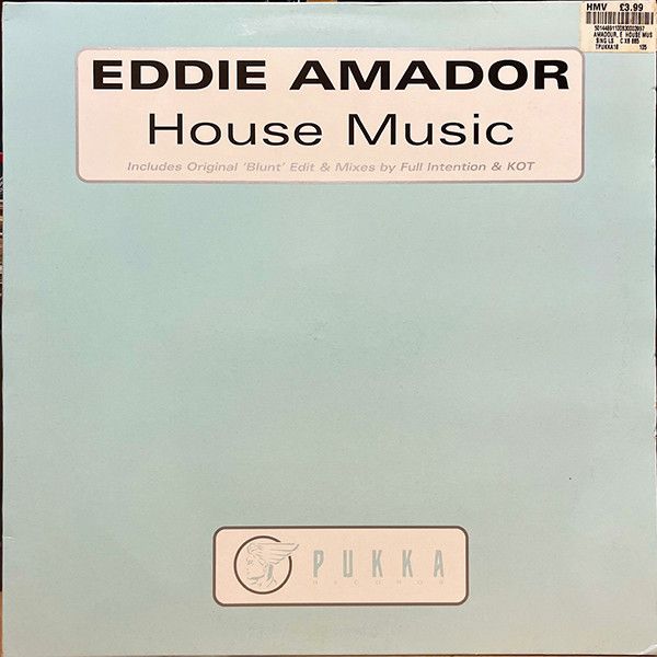 Eddie Amador - House Music - Pukka Records