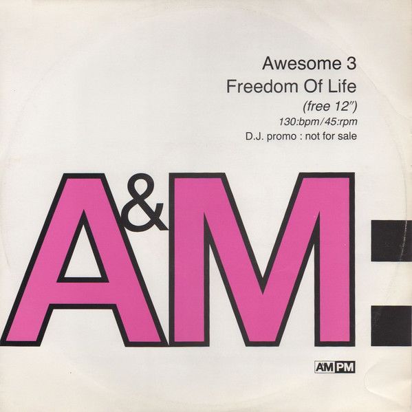 Awesome 3 - Freedom Of Life - A&M PM