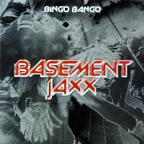 Basement Jaxx - Bingo Bango - XL Recordings