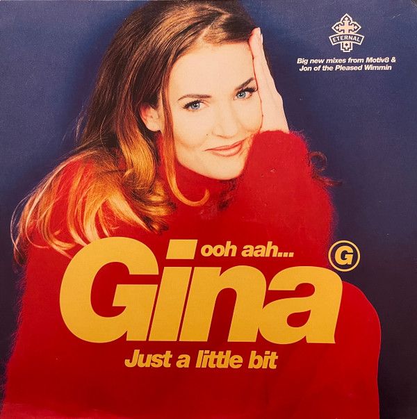 Gina G - Ooh Aah... Just A Little Bit - WEA, Eternal