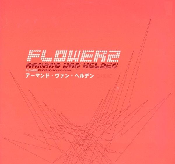 Armand Van Helden Featuring Roland Clark - Flowerz - FFRR