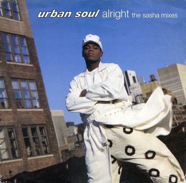 Urban Soul - Alright (The Sasha Mixes) - Cooltempo