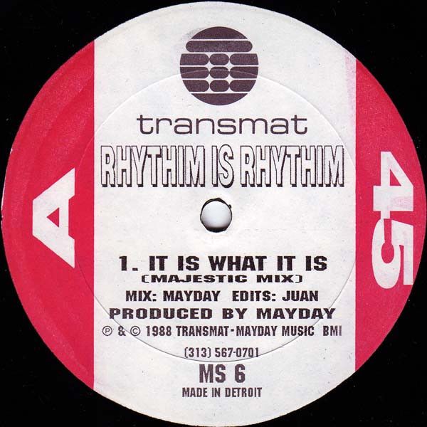 Rhythim Is Rhythim - It Is What It Is - Transmat