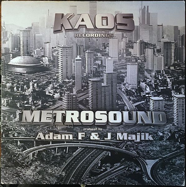 Adam F & J Majik - Metrosound - Kaos Recordings