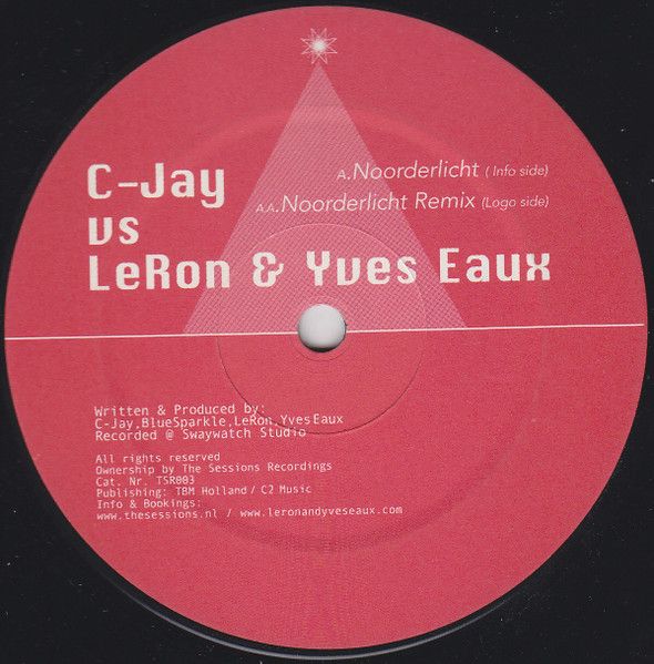 C-Jay vs. Le Ron & Yves Eaux - Noorderlicht - The Sessions Recordings