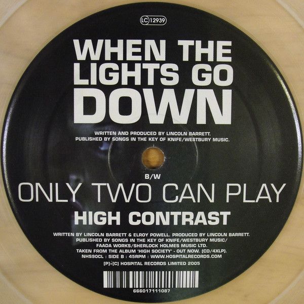 High Contrast - When The Lights Go Down / Only Two Can Play - Hospital Records