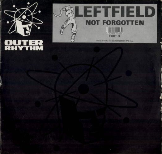 Leftfield - Not Forgotten - Outer Rhythm