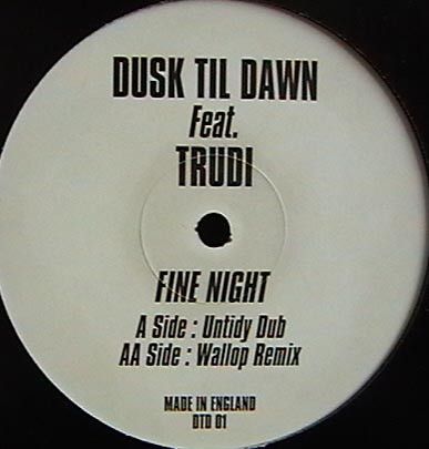 Dusk Til Dawn - Fine Night - Not On Label