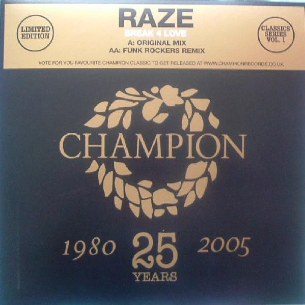 Raze - Break 4 Love - Champion