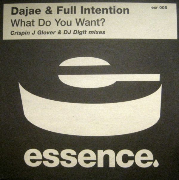 Dajae & Full Intention - What Do You Want? (Disk 2) - Essence