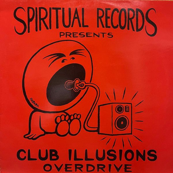 Club Illusions - Overdrive - Spiritual Records