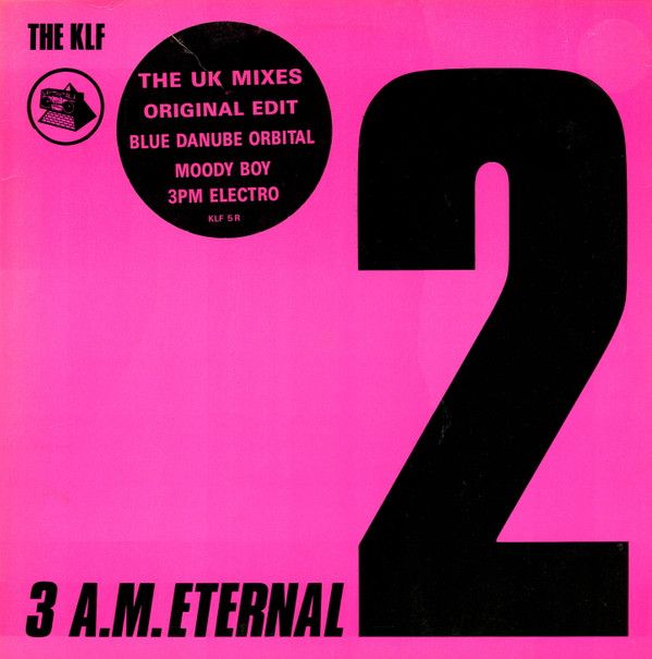 KLF - 3 Am Eternal (Remix) - KLF