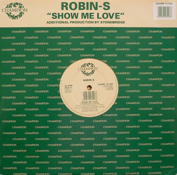 Robin S. - Show Me Love - Champion