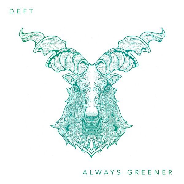 Deft - Always Greener - WotNot Music