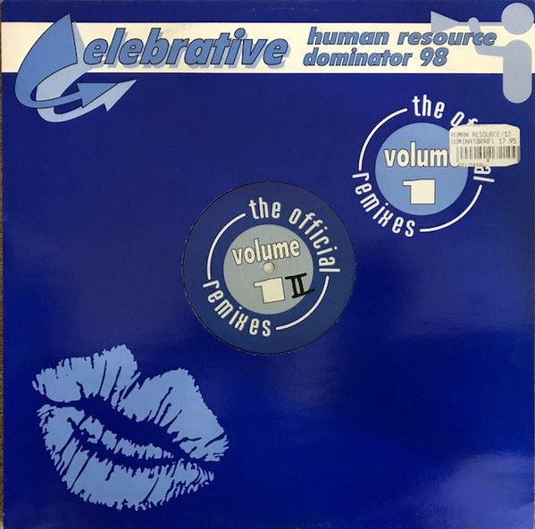 Human Resource - Dominator 98 - The Official Remixes Volume 1 - Celebrative