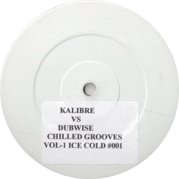 Kalibre Vs Dubwise - Chilled Grooves Vol 1 - Ice Cold
