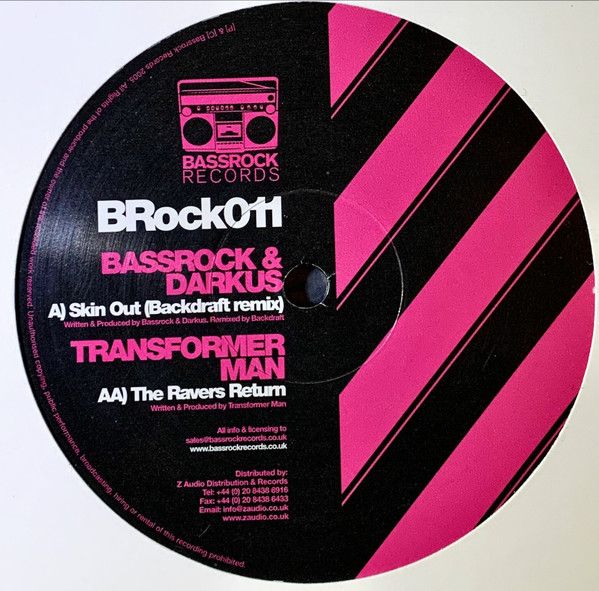BassRock & Darkus / Transformer Man - Skin Out / The Ravers Return - BassRock Records