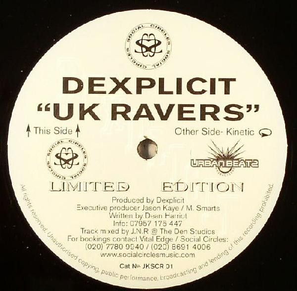 D'Explicit - UK Ravers / Kinetic - Social Circles