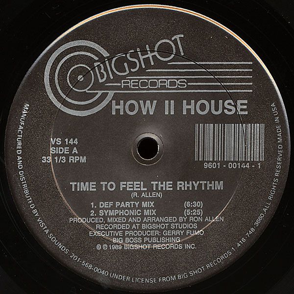 How II House - Time To Feel The Rhythm - Bigshot Records