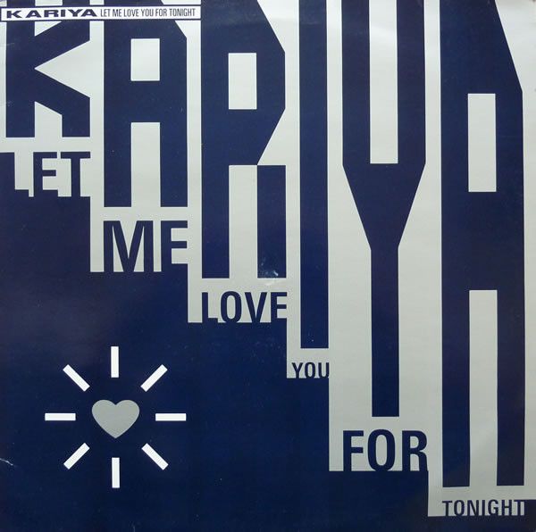 Kariya - Let Me Love You For Tonight - Sleeping Bag Records