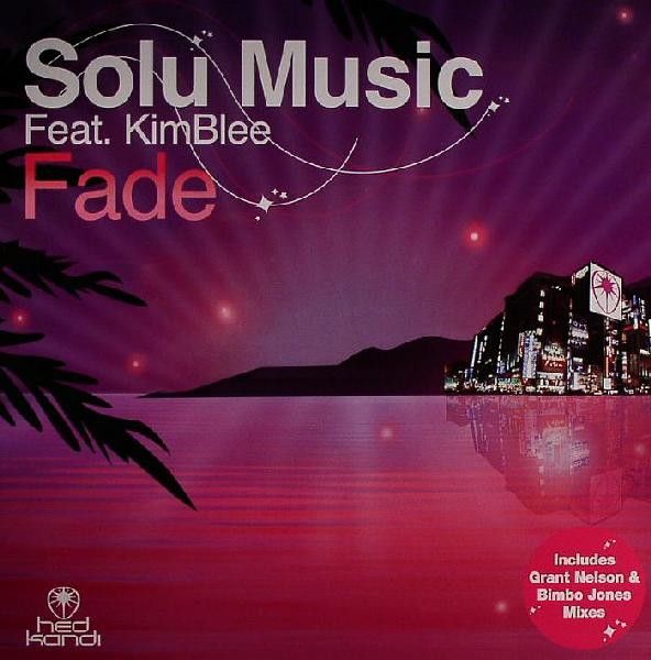 Solu Music Feat. Kimblee - Fade - Hed Kandi
