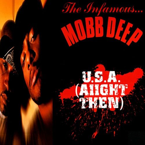 Mobb Deep - U.S.A. (Aiight Then) - Loud Records