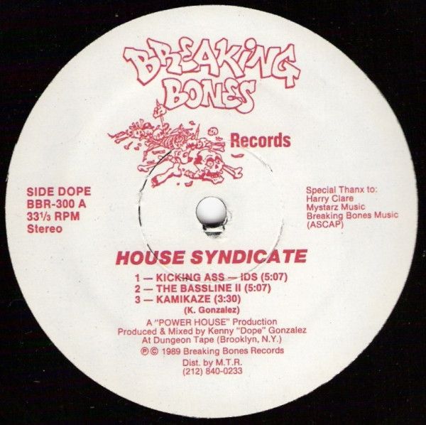 House Syndicate - Kicking Ass - IDS - Breaking Bones Records