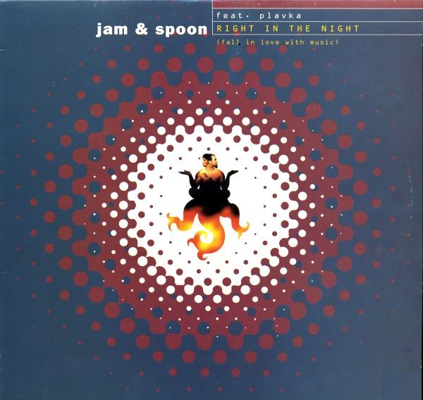 Jam & Spoon Feat. Plavka - Right In The Night (Fall In Love With Music) - Labirynt Records