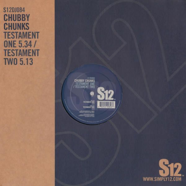 Chubby Chunks - Testament One / Testament Two - S12