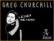 Greg Churchill - Lesser Meaning - Gung Ho! Recordings