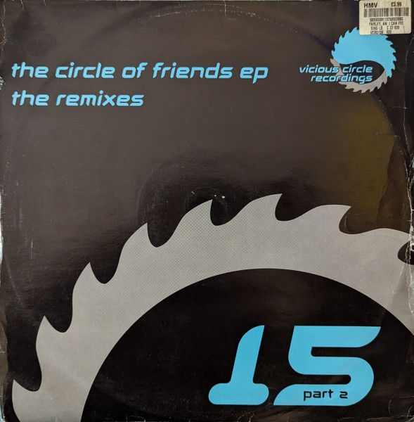 Andy Farley & Paul Janes / Jez & Charlie - The Circle Of Friends EP [The Remixes] - Vicious Circle Recordings