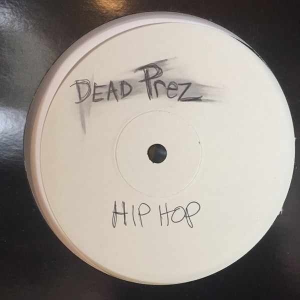 Dead Prez - Hip-Hop - Not On Label