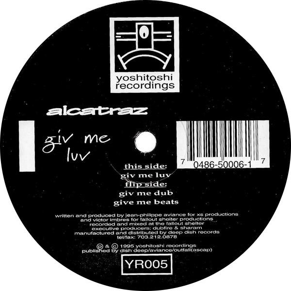 Alcatraz - Giv Me Luv - Yoshitoshi Recordings