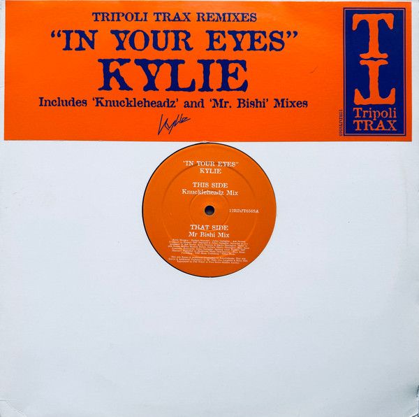 Kylie Minogue - In Your Eyes (Tripoli Trax Remixes) - Tripoli Trax