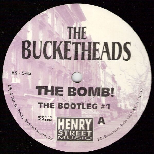 The Bucketheads - The Bomb! - Henry Street Music