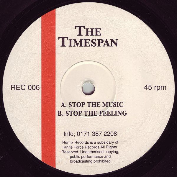 The Timespan - Stop The Music - Remix Records