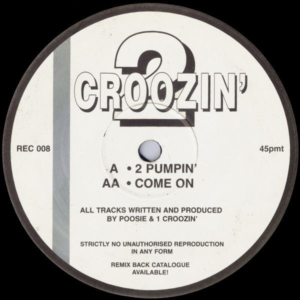 2 Croozin - 2 Pumpin - Remix Records