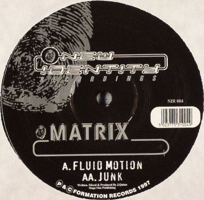 Matrix - Fluid Motion / Junk - New Identity Recordings