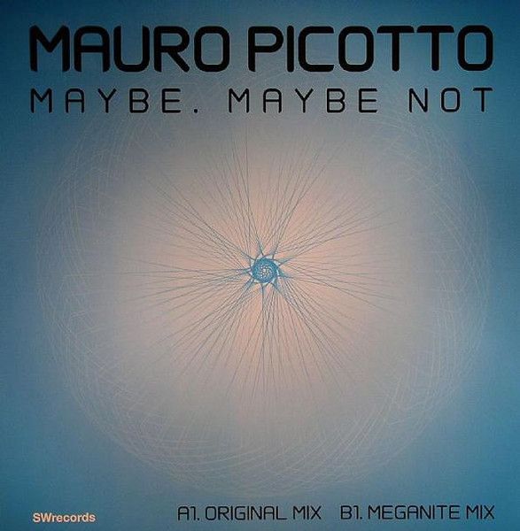 Mauro Picotto - Maybe, Maybe Not - SWrecords